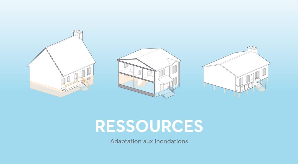 HABITATIONS + INONDATIONS : Mesures d’adaptation résidentielle
